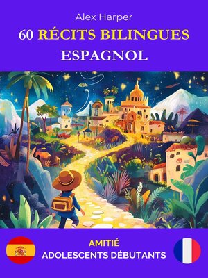 cover image of 60 Récits Bilingues pour Apprendre l'Espagnol